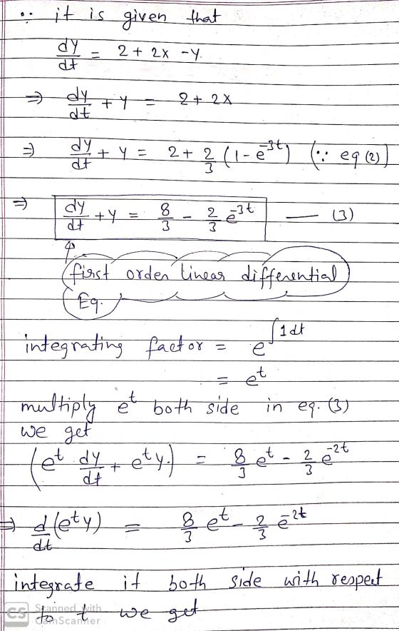 it is given that dy - 2+ 2x -Y dy + Y 2 + 2x dt MT dy at + y = 2+ ? (1-etty (: eq@ 20 T dy at +y 2 -3t 63) [1dt = e (first or