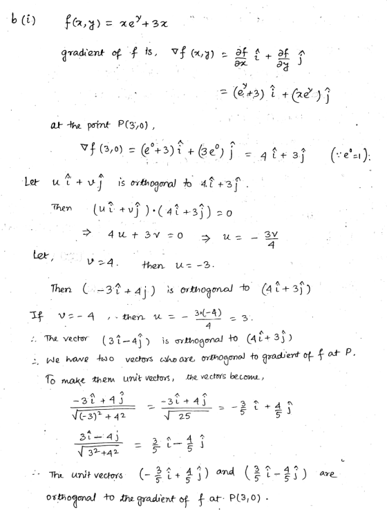 bi) f(z, ) = 10^+ 3z gradient of f is, of (0,7) i te reo of - (+3) î+(ad) A î+ 3. (es): at the point P(3,0), Vf (3,0) = (b +3
