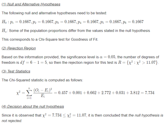 (1) Null and Alternative Hypotheses The following null and alternative hypotheses need to be tested: H. : P1 = 0.1667, P2 = 0