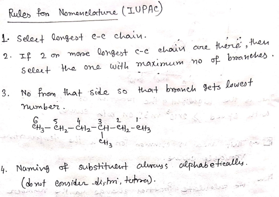 Rules for Nomenclature (IUPAC) 1. Select longest e-e chain. 2. If a on more longest ce chain are there, then . Select the one