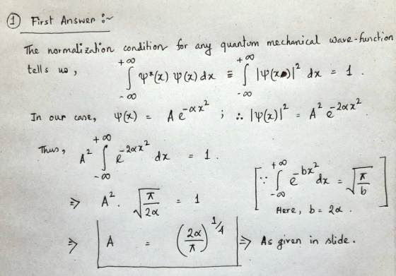 1 First Answer om The normalization condition for any quantum mechanical Ware-function + + tells us , l 4*(x) 4 () dve 3) 1²