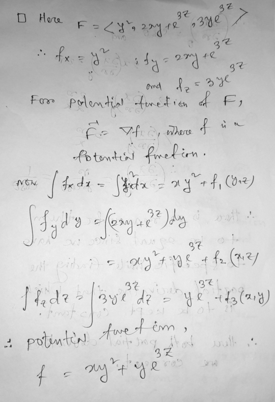 D Here 2 = (ya any rere 3 ye 3 fx = ydy= 2y te 32 37 ☺ Now and of=3 ye For polential oferetion of F, & Af, where of un Potent