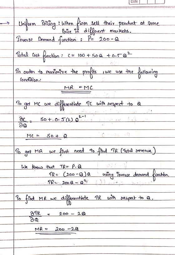 Date é P= 200-Q Uniform Paining: Ilhen from : klhen from sell their product at same Price in different markets. Povense Deman
