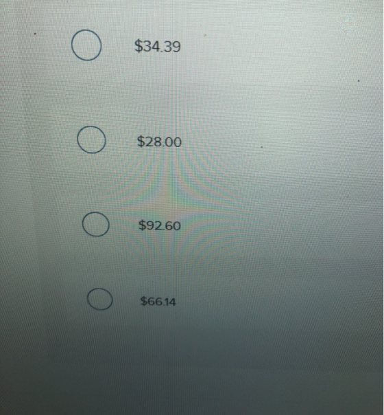 o $34.39 o $28.00 o $9260 o $66.14