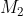 M_2