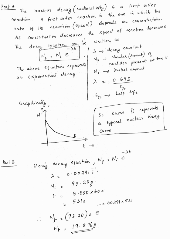 Part A a The reaction. on rate of the As nuclear decay (radioactivity) first order A first order reaction is the one in which