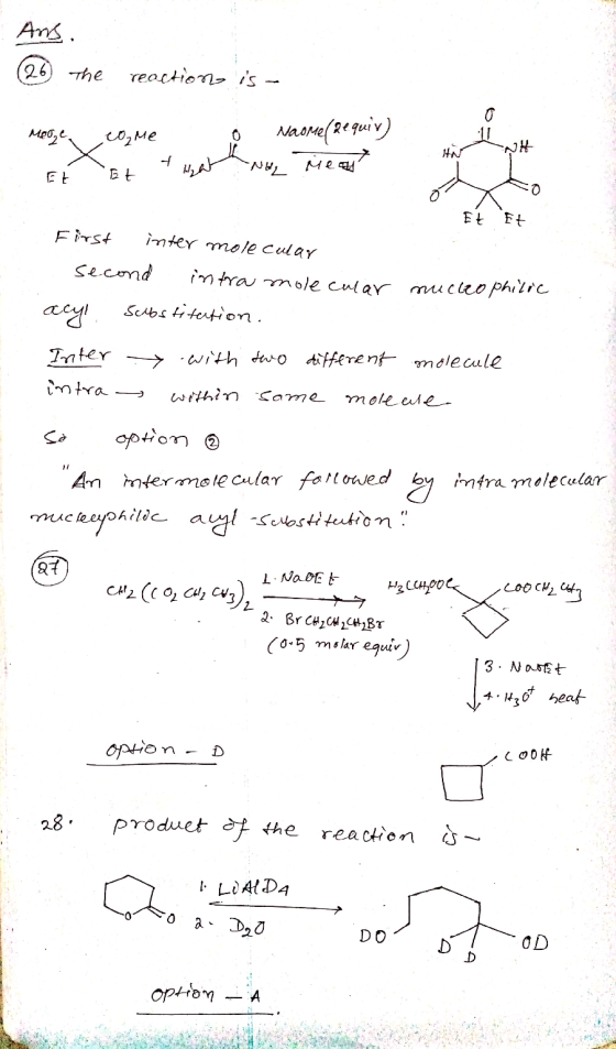 Ans. (26) the reaction is- Moore come e Naome (requiv) E É Et theat? Noe head HN NH Et + First inter molecular second intra m