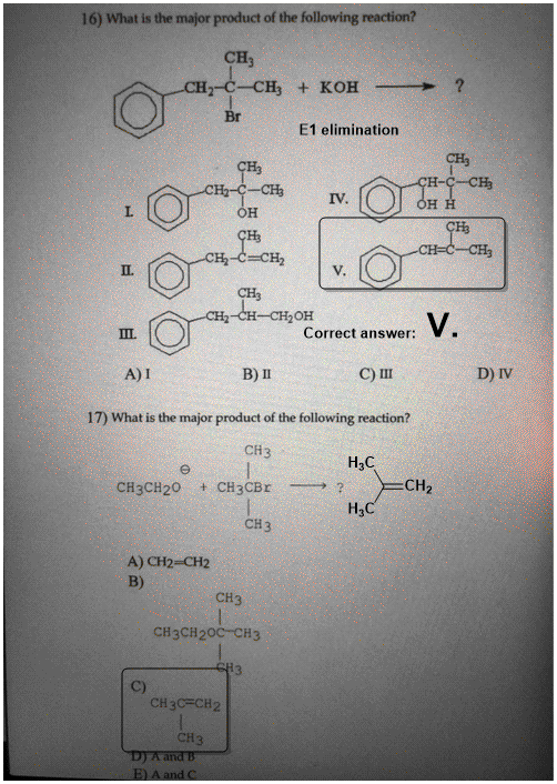 16) What is the major product of the following reaction? CH CH -ċ-CH3 + KOH Br ÇE E1 elimination Сн, CH-CH=CH CH-C-CHE IV. OT