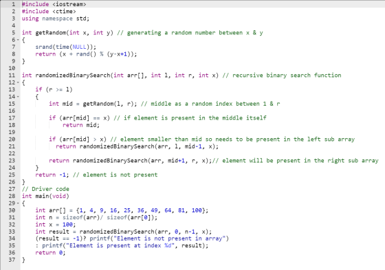 1 #include <iostream> 2 #include <ctime> 3 using namespace std; 5 int getRandom(int x, int y) // generating a random number b