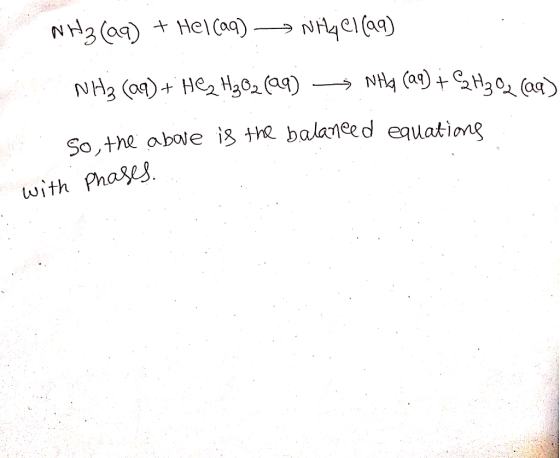 NH3(aq) Hel Caq) NH4C(a) NH3 (o)He Hg02(a) NHA (a)H3a So,the abole is the balanee d equationg with Phases