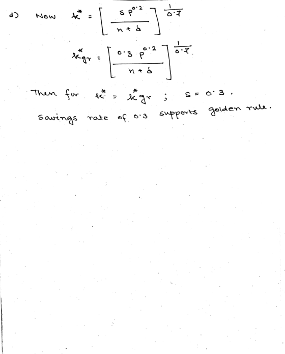 Now 0:2 Then for her to the gr ; s=03. savings rate of 0.3 supports golden rule.