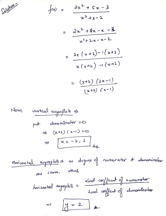 Solution- from a ax² + 5x - 3 x²+x-2 2x2 +6x-x-3 x²+2x-x-2 22 (x+3)-1(x+3) x(x+2) -1(x+2) = (x+3) (2x-1) (x+2)(x-1) Now, vert