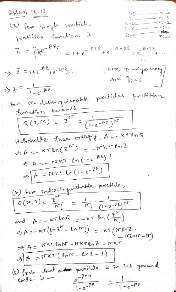 OU 382 2- - niale mins m; -2 Problem 16.12 (a) foro single particle, - partition function is Z = Zge-fe; nio - PYE Lo-ßx28 =l