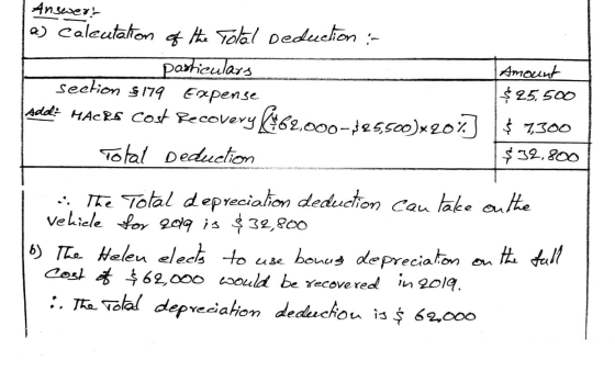 | Answert a) Caleutalton of the Total Deduction :- - particulars Amount Section $179 Expense $25,500 Addi MACRS Cost Recovery