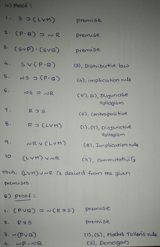 4 Proof: premise Premise premuse 2, (P.8) ~R 4. S v CP.Q) (3), Distriburhive laco sコ(P. Q) (4), implication Y ,Disjunctive CG