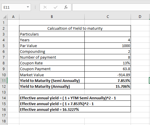 E11 fx A B с D 1 2 3 4 4 5 1000 6 2 7 Calcualtion of Yield to maturity Particulars Years Par Value Compounding Number of paym