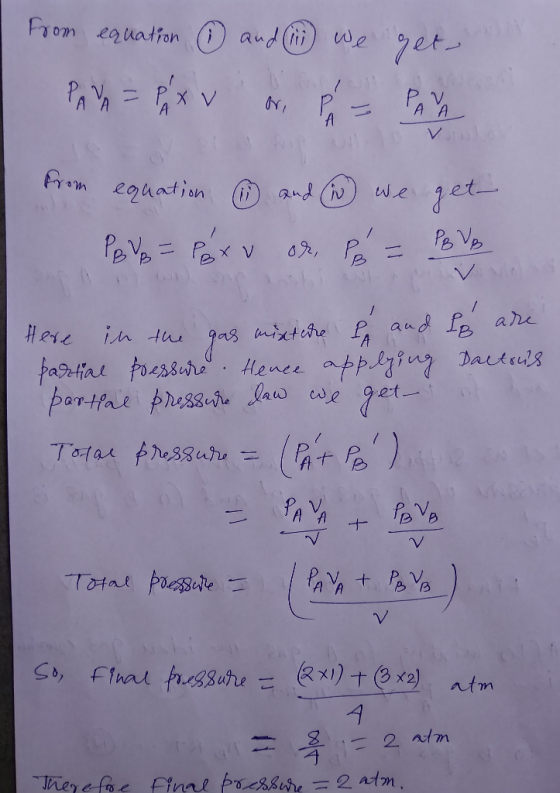 from equation ② and i we get PAVA = Px v or, P = PANA from equation ④ and 1h we get- PBY = P x v oh, Pe= PBVB Here in the gas