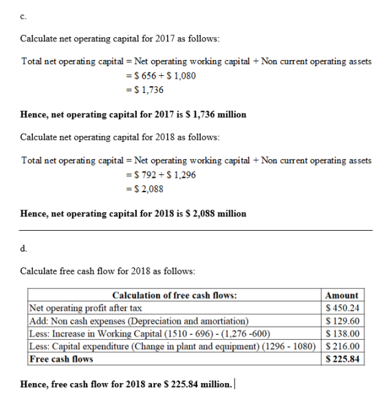 Calculate net operating capital for 2017 as follows: Total net operating capital = Net operating working capital + Non curren