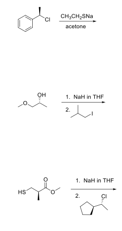 CH3CH2SNa acetone 1. NaH in THF 2. 1. NaH in THF HS 2.