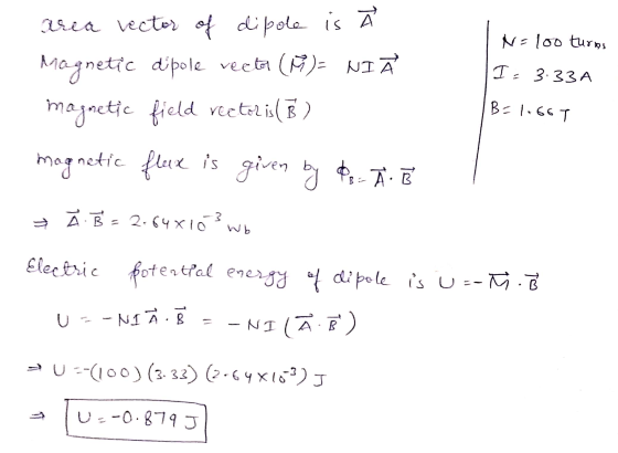 N=10o turas area vector of dipole is À Magnetic dipole veeta (R)= NIĀ magnetic field vector is(B) I. 3:33 A B=1.667 magnetic