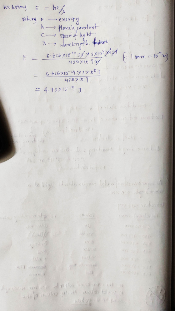 We know E = hef - whine & energy h Planck constant C speed speed of light A Warelingth. Hother E = 6.62681054 387 3x108 Inst