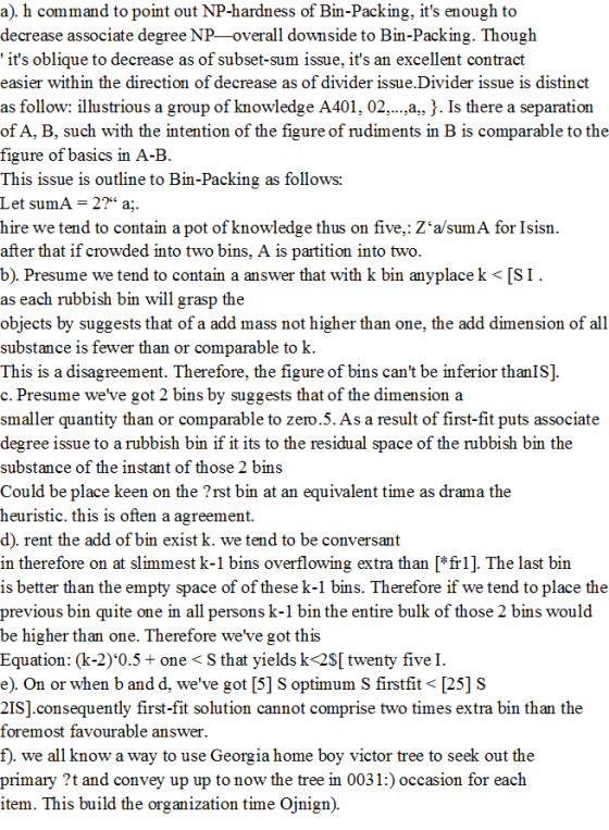 a). h command to point out NP-hardness of Bin-Packing, its enough to decrease associate degree NP-overall downside to Bin-Pa