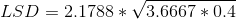 LSD=2.1788*\sqrt{3.6667*0.4}