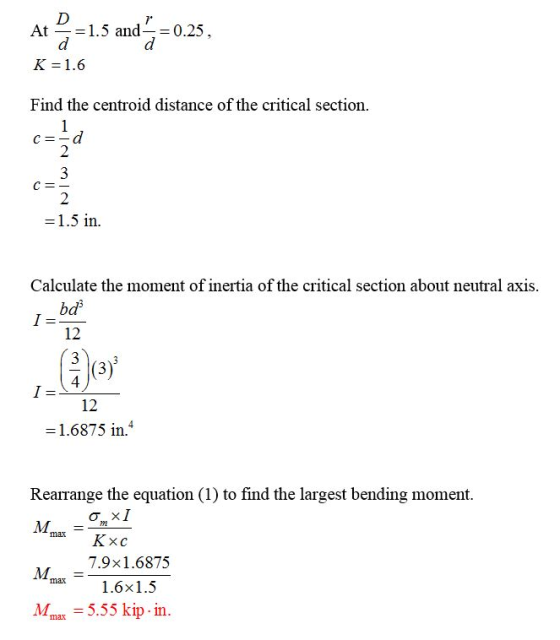At =1.5 and-= 0.25. K= 1.6 Find the centroid distance of the critical section. 2 2 = 1.3 in. Calculate the moment of inertia