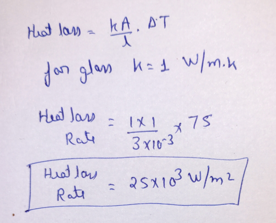 that lass - KA. AT for glass kal W/min وا لفوط 11 - ؟ Rate 3x163 Heatlon 25x103 W/m2 Rate - 25x103 W/m2