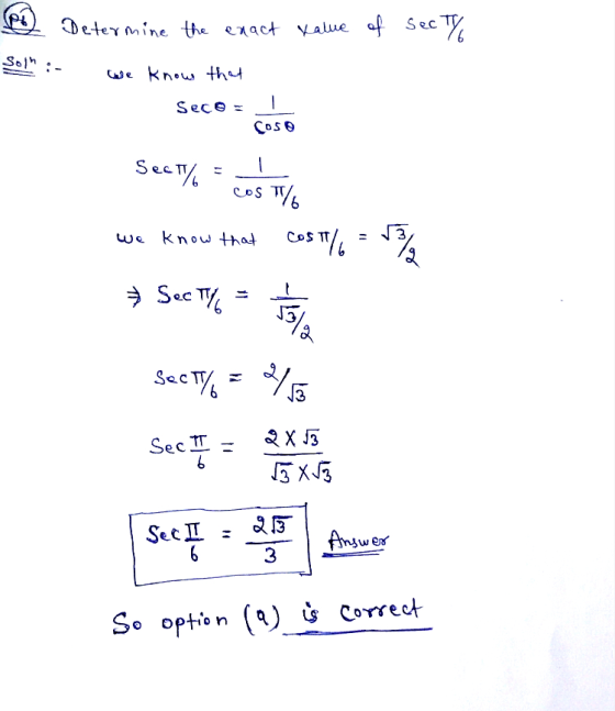 PL Determine the exact xalue of Sec Ty Sol :- we know that - Seco= COS Sect/ cos T% we know that cost/ Sect - T/ To/ Sect/=