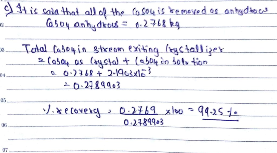 c) ft is said that all of the casou is kemeved os anhydroes Casou anhydrous 0.2768 kg 02 03 Total Caboy in stroom exiting kry