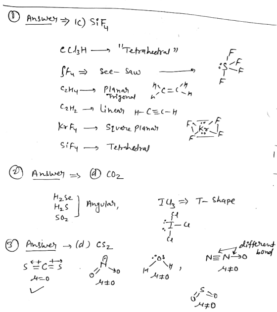 0 Answer (c) Si tu Trigonal h e ClaH Tetrahedral ? Itu See- saw CzHy — Planara hacer C. 2 H₂ → linear Ho CEC-H kr fy → Squar