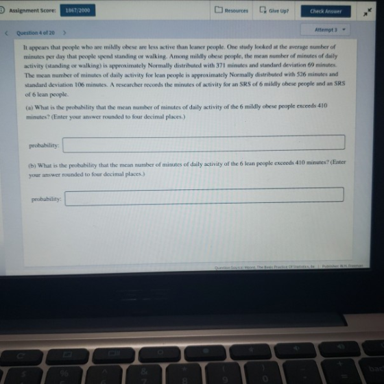 Give Up? DAssignment Score: 1867/2000 Resources Check Answer Attempt 3 Question 4 of 20 It appears that people who are mildly