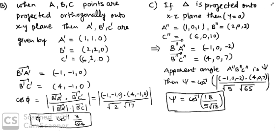 B) when A, B,C points are c) If a A is projected onto X-z plane then(Y=0) (1, 0,1), B= (2,0,3) c projected orthogonally out