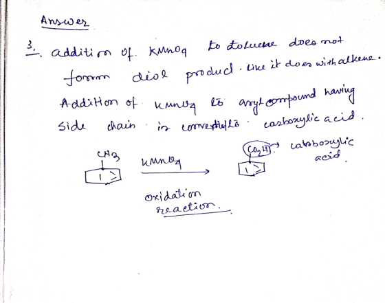 Answer additin of KMnoq Eo toluca doeo not dio pro ducl . ike it dom with alkene. wwwaf A ddiHon of Kna ympound hawig caskory