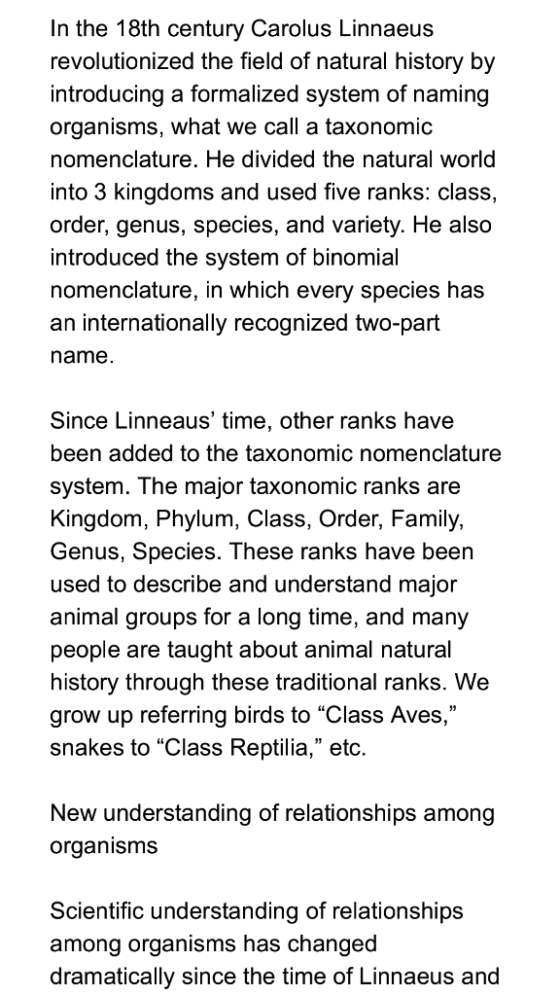 In the 18th century Carolus Linnaeus revolutionized the field of natural history by introducing a formalized system of naming
