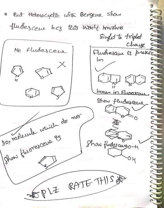 0 W # But Heterocyclic writta Bemene show fludesceme bez this wont involver - Singlet to triplet - chauges No fludescene I f