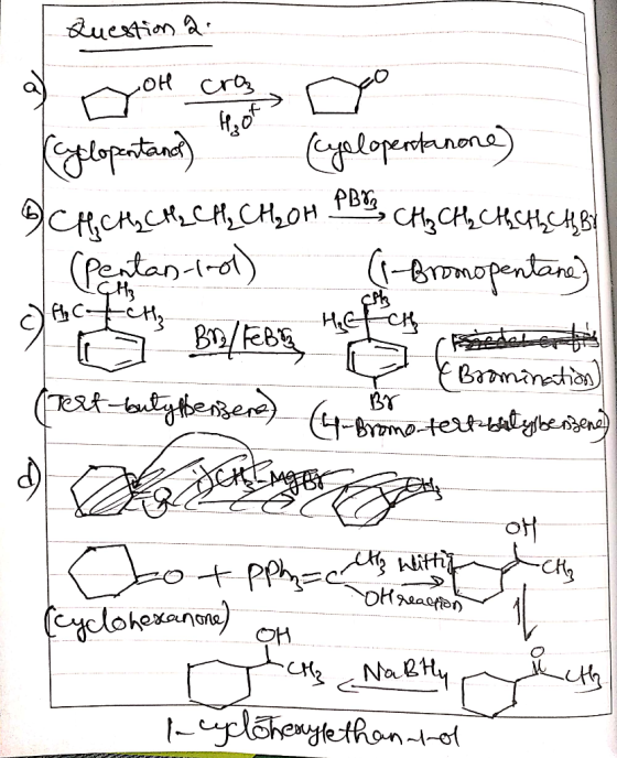 Question a. cylopentand) is (Cyclopentanone) 9cңск, А, и, сH,он Pво, соң, еңсдви Pertan-trot) (1-Bromopentane) CA CECH lr (te