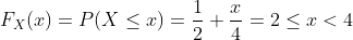 Fx(x) = P(X<2) = + = 2 <r<4