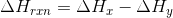ΔΗχη = ΔΗ - ΔΗ,