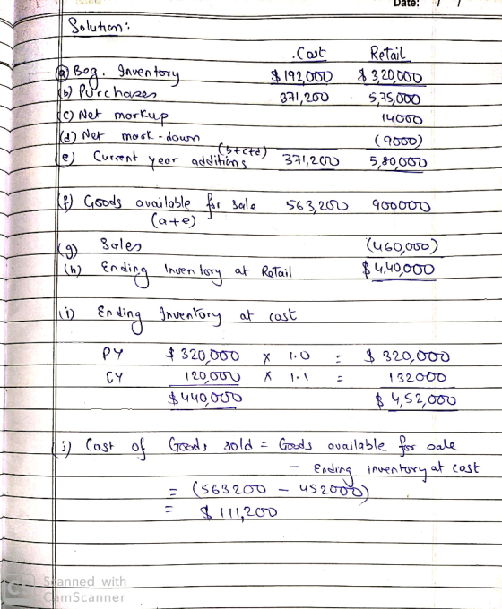 Date: I Solution: Cost 6 Bog. Inventory $ 192,000 16 Purchases 371,200 (6) Net markup Kd) Net mook down le) Current yeor addi