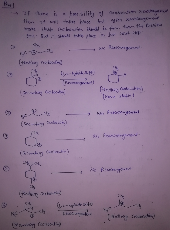 If there is a possibility of carbocation rearrangement then it will takes place but after rearrangement more stable Carbocati