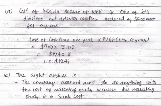 (d) - vor solant rauninna Lotto Call of Garida reduce of NPV if one of its divisions not after tax cashflow reduced by $400