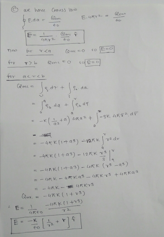 © we have Coauss law Qona Qens E.uar2 = Eda = now for for rca Genio so Eso ab Qane = o sol E=0 for acrcb y Rene = Jş.de + [su