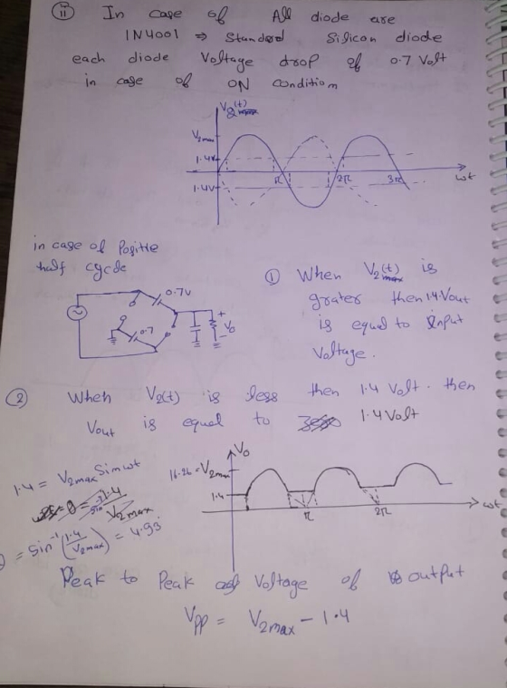6 In case of All diode are IN4ool - Standard Silicon diode each diode Voltage drop all 0.7 Volt in case of ON condition Volt)