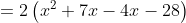 2 ( 7x4x 28)