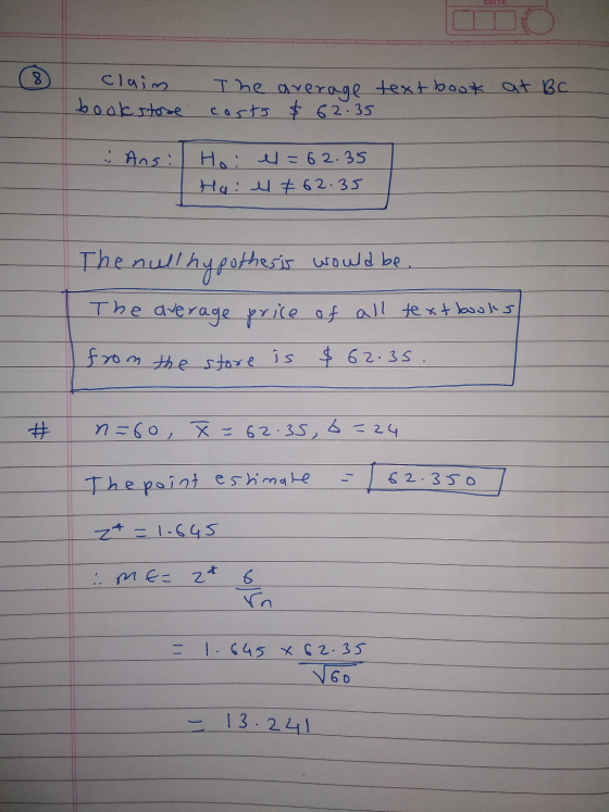 DETE 8 Claim bookstore The average textbook at Bc costs $ 62.35 . Ansi Ho: el=62.35 Ha: el 762.35 The null hypothesis would b