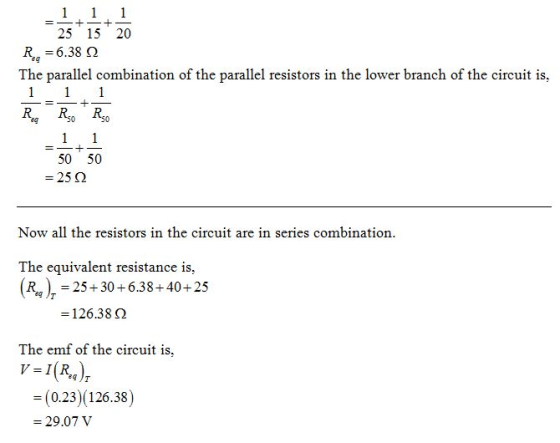 25 15 20 R 6.38 The parallel combination of the parallel resistors in the lower branch of the circuit is, 50 50 -252 Now all