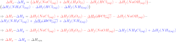 ΔΗ-ΔΗ, = (ΔΗ (NaCl(aq) +ΔΗ, (Η2Ο) – ΔΗ; (HCl(aq)) - ΔΗ(ΝαΟΗ (aq)))- (ΔΗ (NH4Claq)) – ΔΗ;(HClaq)) - ΔΗ, (ΝΗ3(aq))) + ΔΗ-ΔΗ, =