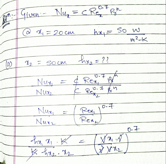 Given- Nu = creaton T@x=20cm ha,= So w m2-3 Az = som hx = ?? Nux, = ¢ Renta Nuxe C Reo & Bon Num = / Reai jot Nuxe Rex honai.